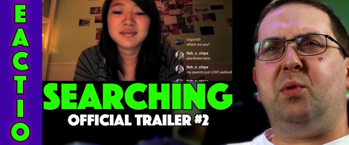 REACTION! Searching Trailer #2 – John Cho Movie 2018