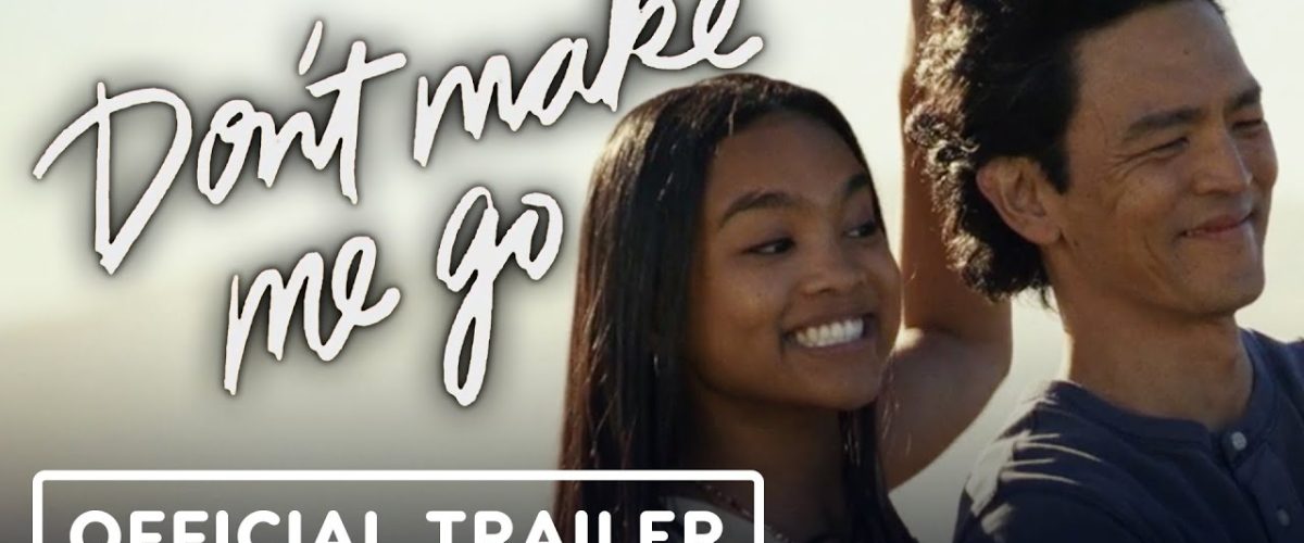Don’t Make Me Go – Official Trailer (2022) John Cho, Mia Isaac
